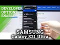 How to Enter Developer Mode in SAMSUNG Galaxy S21 Ultra – Developer Features