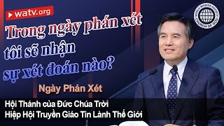 Ngày Phán Xét | Hội Thánh của Đức Chúa Trời, An Xang Hồng, Đức Chúa Trời Mẹ