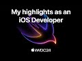 WWDC24: My Highlights as an iOS Developer 📱