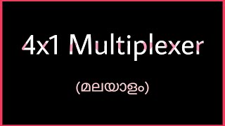 4x1 Multiplexer in Malayalam