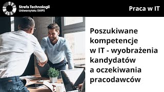 Poszukiwane kompetencje w IT -  Paulina Król (No Fluff Jobs), Jakub Grzesiuk (Huuuge Games)