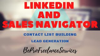 LinkedIn and Sales Navigator for Lead Generation ✅ | BeProFreelanceServices