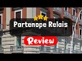 Partenope Relais Naples Review - Should You Stay At This Hotel?