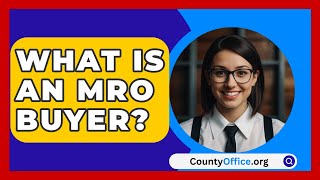 What Is An MRO Buyer? - CountyOffice.org