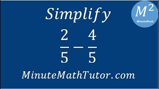 Simplify 2/5-4/5