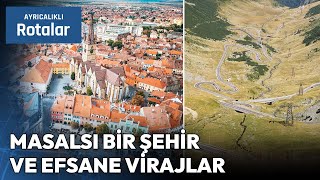 Romanya'nın Masalsı Rotaları: Sibiu ve Transfagaraşan | Ayrıcalıklı Rotalar