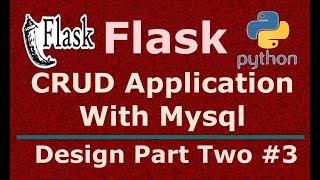 3 Python Flask CRUD Application With Mysql Design Part 2