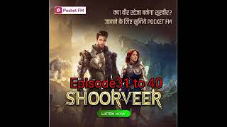 shoorveer episode 31 to 40