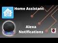 How to Setup Alexa Notifications on Home Assistant 2022