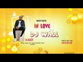 mixtape in love 2k21 by dj wall