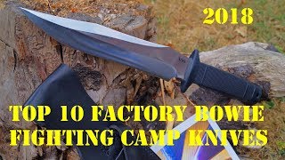 Top 10 BIG Factory Bowie Knives 2018 Camp Fighter Giant Blades Trapper Frontier Hunter Collection