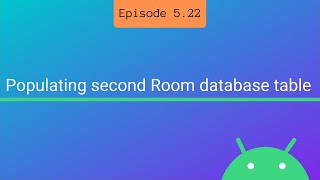 Populating second Room database table