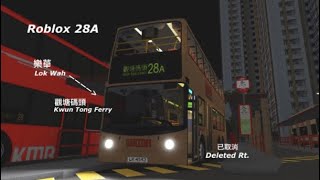 「28A at night」ROBLOX KMB 28A 樂華＞觀塘碼頭 （本路線已取消）