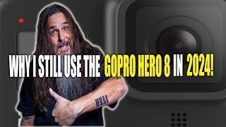 GoPro Hero 8: Still the Ultimate Action Camera in 2024 - Here's Why!