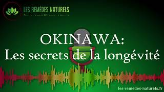 OKINAWA : les secrets de la longévité