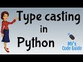 11.  Type Casting in Python