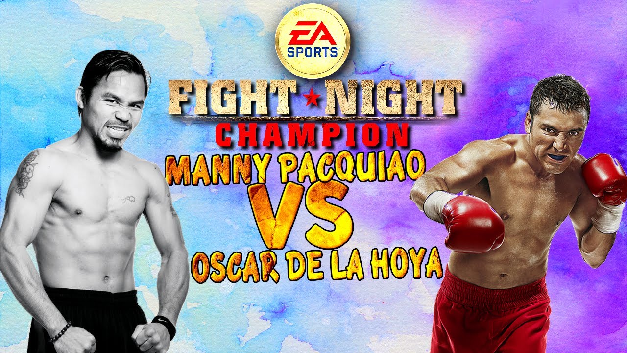 Fight Night Champion | Manny Pacquiao Vs Oscar De La Hoya - YouTube