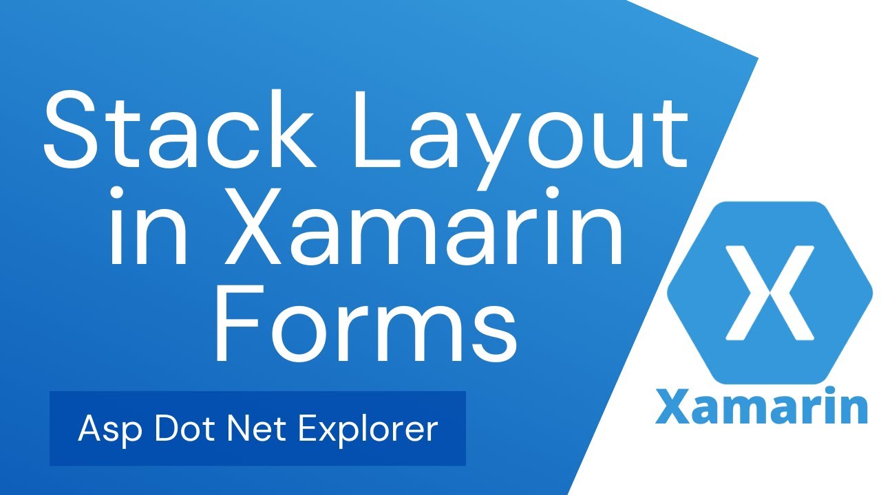 Xamarin Forms Stack Layout In XAML | StackLayout Tutorial - YouTube