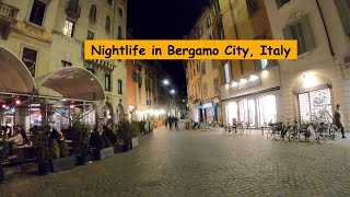 Nightlife in Bergamo City, Italy