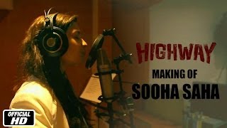 The Making of Sooha Saha Song With Alia Bhatt, A.R. Rahman & Imtiaz Ali