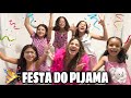 SEGUIDORAS NA FESTA DO PIJAMA 🥳💖 *dançamos muito*