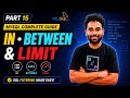 SQL IN, BETWEEN & LIMIT Clause Explained in MySQL | SQL Tutorial for Beginners Part 15
