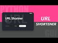 URL Shortener Using Python And Eel | Modern GUIs with Python & Eel