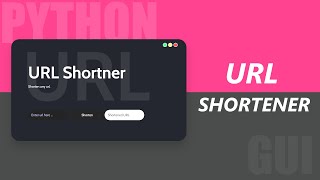 URL Shortener Using Python And Eel | Modern GUIs with Python & Eel