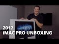 2017 iMac Pro Unboxing