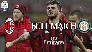 THE FULL MATCH | AC Milan 1-0 Inter | Coppa Italia TIM 2017/18