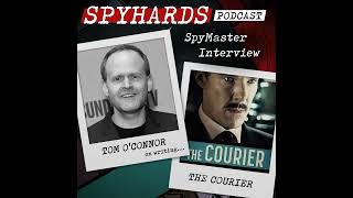 SpyMaster Interview #74 - Tom O'Connor