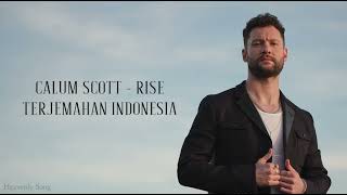 Calum Scott - Rise (Lirik Terjemahan Indonesia)