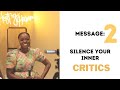 Prayer : May God silence your inner critics (PART 2)
