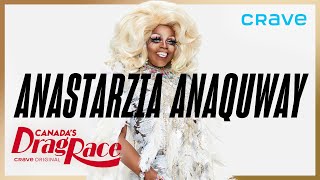 Meet The Queen: Anastarzia Anaquway | Canada's Drag Race (Crave Original)