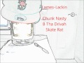 B Tha Drivah & Chunk Nasty & Skate Rat - Lames-Lackin