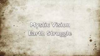 Mystic Vision Earth Struggle