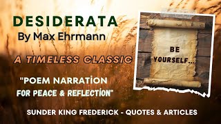 Desiderata Poem Narration | Timeless Wisdom for a Peaceful Life by Max Ehrmann