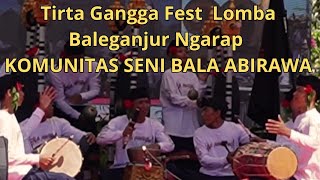 KOMUNITAS SENI BALA ABIRAWA Lomba Baleganjur Ngarap - Tirta Gangga Fest 2024