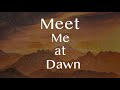 Meet Me at Dawn - The Gothard Sisters - Official Lyric Video