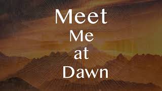 Meet Me at Dawn - The Gothard Sisters - Official Lyric Video