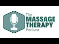 the massage therapy podcast e003 stop