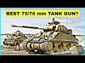 Which Was The Most Effective 75-76 mm Gun Fielded In a WW2 Tank?