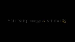 Yeh Jism Hai Toh Kya 🖤Song Status | Black Screen Status | Slowed & Reverb Status