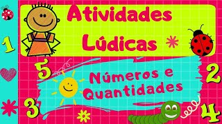 🔴3 ATIVIDADES LÚDICAS COM NÚMEROS E QUANTIDADES| EDUCAÇÃO INFANTIL