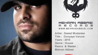 Saeed Modaress - Donyaye Varoone 2010 (Mehran Abbasi Remix)