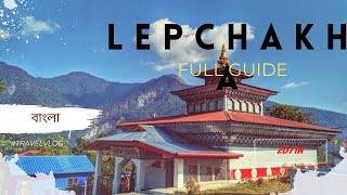 Lepchakha full guide