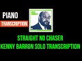 Straight No Chaser - Kenny Barron - Piano Solo TRANSCRIPTION