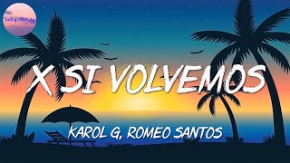 🎵 Karol G, Romeo Santos - X Si Volvemos || Yandel, Feid, Rauw Alejandro, Maluma