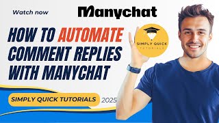 How to Automate Comment Replies with ManyChat – Respond to Facebook Comments Automatically 2025