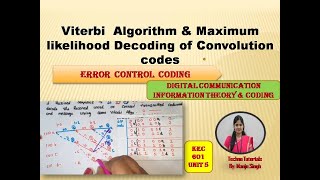 U5L8.7 | Viterbi Algorithm for convolution codes | Maximum likelihood Decoding of Convolution codes